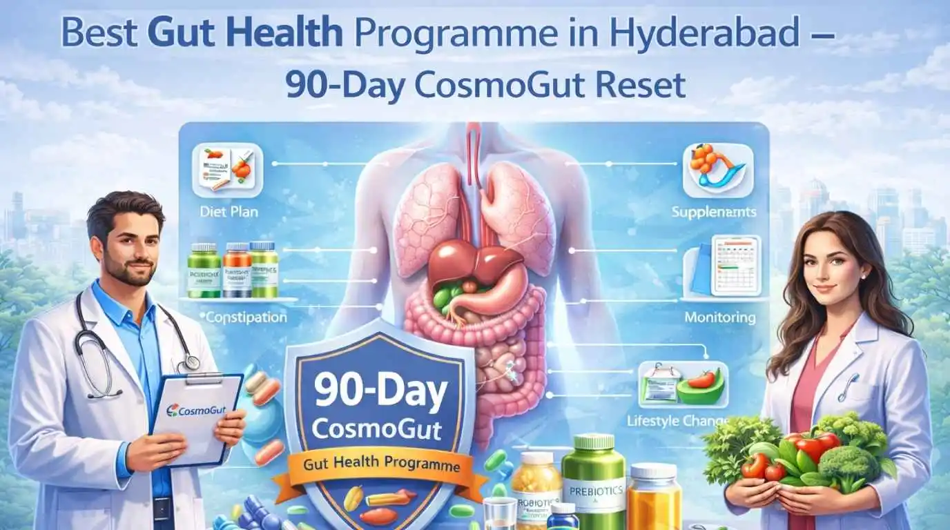 Best Gut Health Programme in Hyderabad – 90-Day CosmoGut Reset