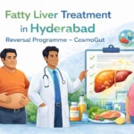 Fatty Liver Treatment in Hyderabad | Reversal Programme – CosmoGut