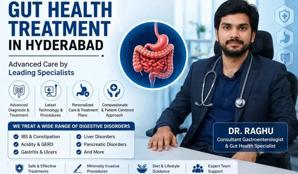 Gut Health Treatment in Hyderabad – Advanced Care by Leading Specialists