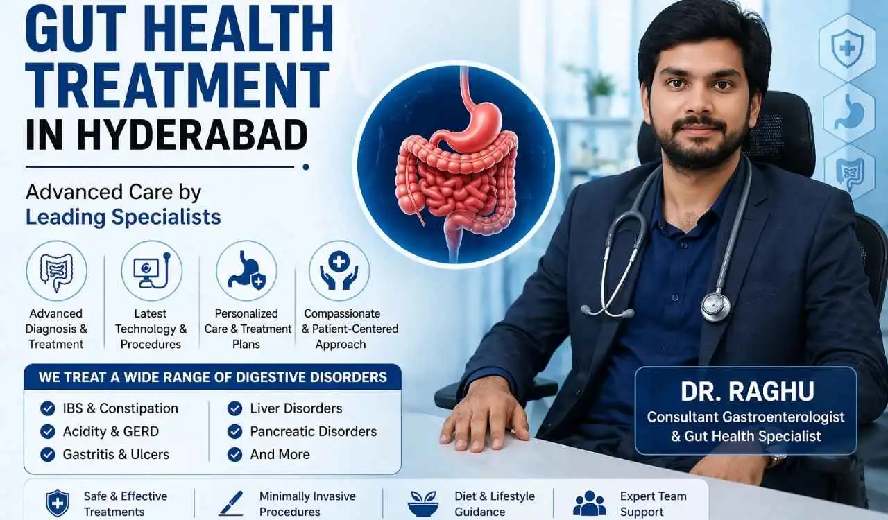 Gut Health Treatment in Hyderabad – Advanced Care by Leading Specialists